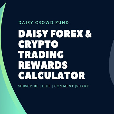 Daisy Forex & Crypto Trading Rewards Calculator Expla